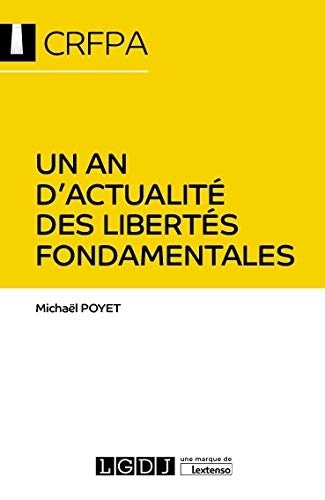 Un an d'actualités des libertés fondamentales