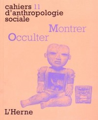 Montrer/Occulter : Visibilité et contextes rituels