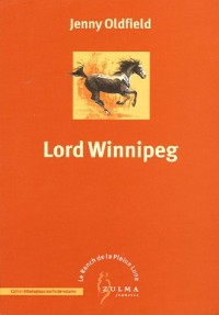 Le Ranch de la Pleine Lune, Tome 4 : Lord Winnipeg