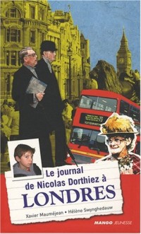 Le journal de Nicolas Dorthiez à Londres