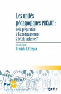 Les Cahiers de Preaut 17 - les Unites Pédagogiques Preaut - de la Preparation a l'Accompagnement a l