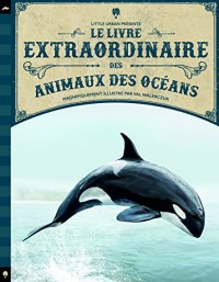 Le livre extraordinaire des animaux des océans