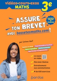 Maths - 3e - Assure ton Brevet avec bossetesmaths.com ! Toutes les notions, vidéos, exercices corrigés - Par Corinne Huet - Brevet 2027