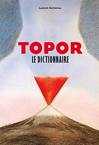 Topor, le dictionnaire