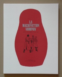 Les aventures de Blake et Mortimer : d'après les personnages d'Edgar p. Jacobs, volume 14 : La machination Voronov