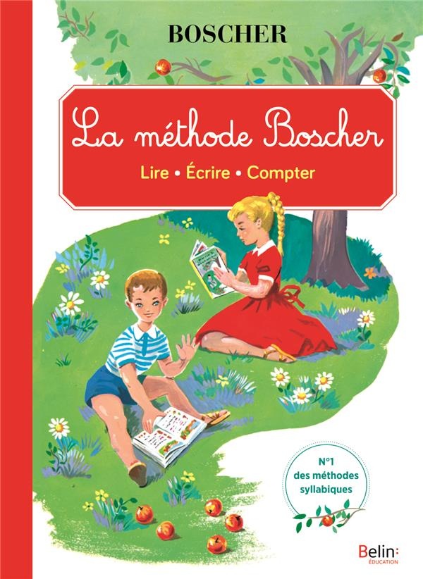 La méthode Boscher : Lire, écrire, compter