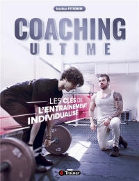 Coaching Ultime: Les clefs d'un entraînement sur mesure