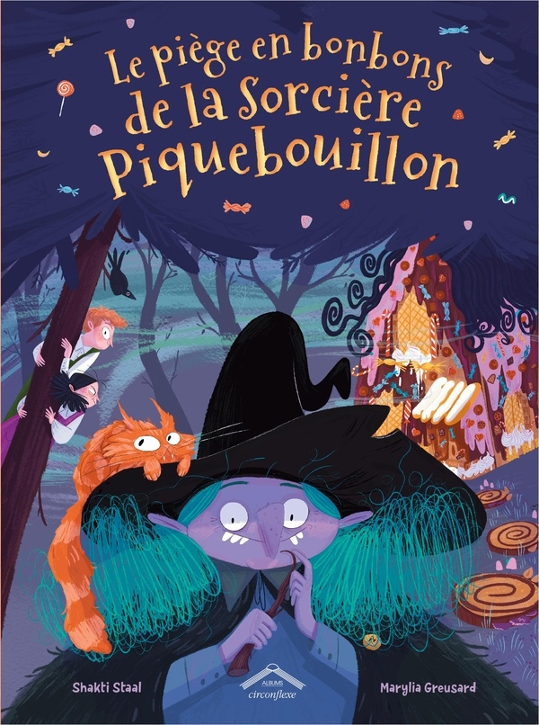 Le piège en bonbons de la sorcière Piquebouillon: Album - dès 6 ans