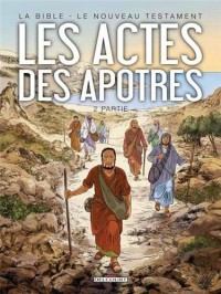 La Bible - Le Nouveau Testament - Les Actes des Apôtres T2