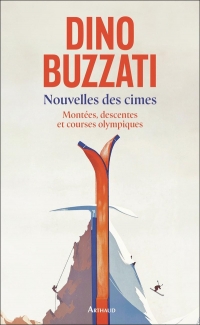 Nouvelles des cimes vol. II: Montées, descentes et courses olympiques