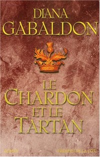 Cercle de pierre, tome 1 : Le Chardon et le Tartan