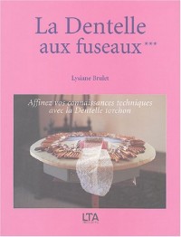 Dentelles aux fuseaux, tome 3