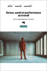 Stress, santé et performance au travail, 2e édition: De la compréhension à l'action