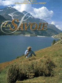 La Savoie : Une terre, des hommes