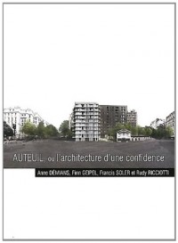 Auteuil, ou l'architecture d'une confidence