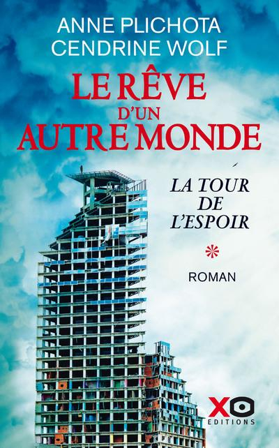 Le Rêve d'un autre monde