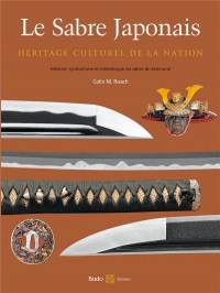 Le sabre japonais: Héritage culturel de la nation