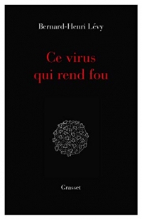 Ce virus qui  rend fou : essai (essai français)