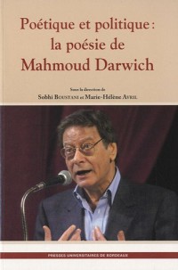 Poétique et politique : la poésie de Mahmoud Darwich