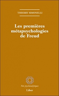 Les premières métapsychologies de Freud