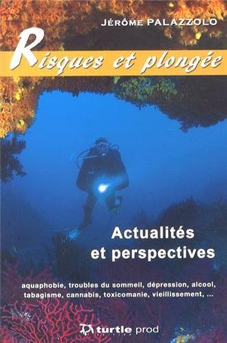 Risques et plongée : actualités et perspectives