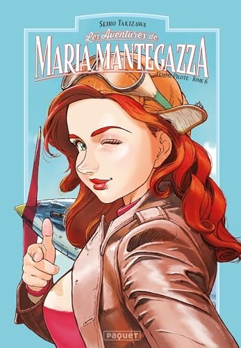 MARIA MANTEGAZZA, FEMME PILOTE - TOME 6