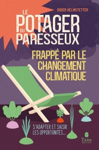 Le potager du paresseux à l'épreuve du réchauffement climatique