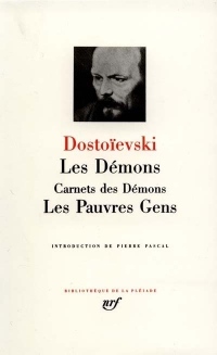 Dostoïevski : Les Démons - Les Pauvres Gens