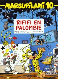 Marsupilami, tome 10 : Rififi en Palombie