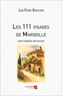 Les 111 visages de Marseille