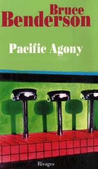 Pacific Agony : Chronique d'un voyage imaginaire sur les rives du Pacifique Nord
