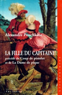 La fille du capitaine. précédé du Coup de pistolet. et de La dame de pique