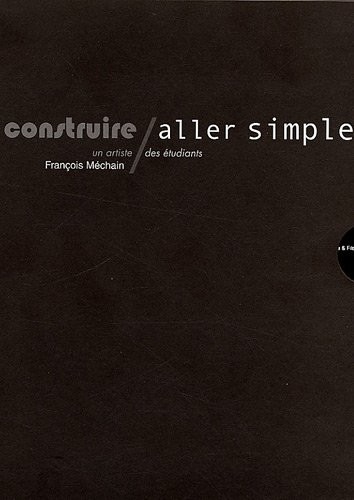 Construire / aller simple : Un artiste, des étudiants