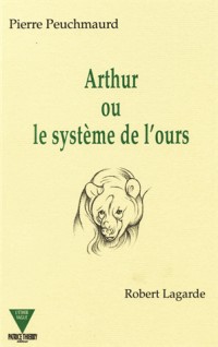 Arthur ou Le système de l'ours
