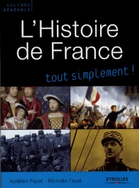 L'Histoire de France : Des origines à nos jours