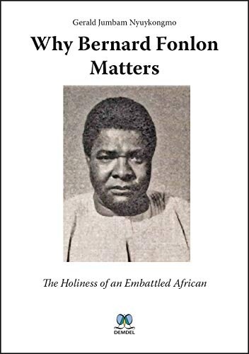 Why Bernard Fonlon Matters