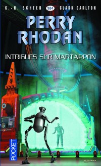 Perry Rhodan n°324 - Intrigues sur Martappon (1)