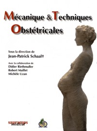 Mécanique et techniques obstétricales