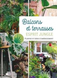 Balcons et terrasses esprit jungle