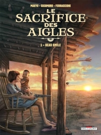 Le Sacrifice des aigles T01: Dead Smile