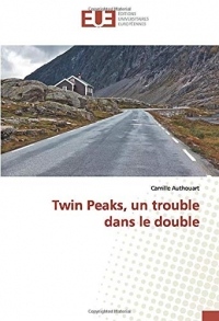 Twin Peaks, un trouble dans le double