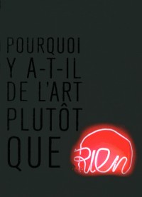 Pourquoi y a-il de l'art plutôt que rien ?