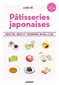 Pâtisseries japonaises - Recettes, infos et techniques en pas à pas (Le goût du Japon)