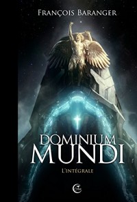 Dominium Mundi, L'intégrale :