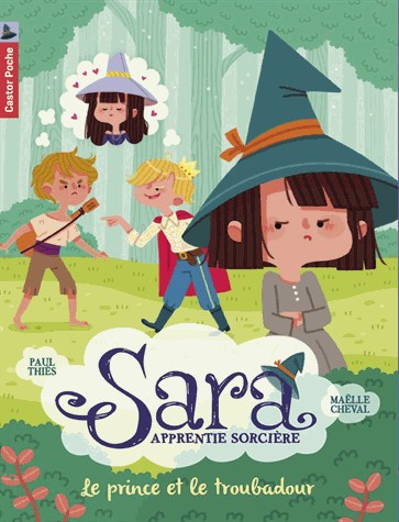 Sara apprentie sorcière, Tome 4 : Le prince et le troubadour