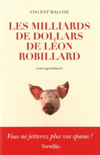 Les Milliards de dollars de Léon Robillard
