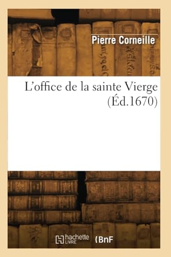 L'office de la sainte Vierge (Éd.1670)