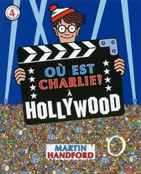 Où est Charlie ? A Hollywood