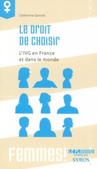 Le droit de choisir : L'IVG en France et dans le monde