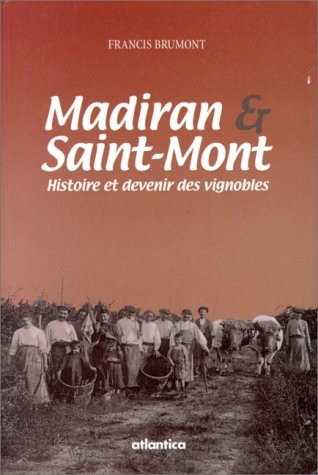 Histoire des vignobles Madiran et de Saint-Mont